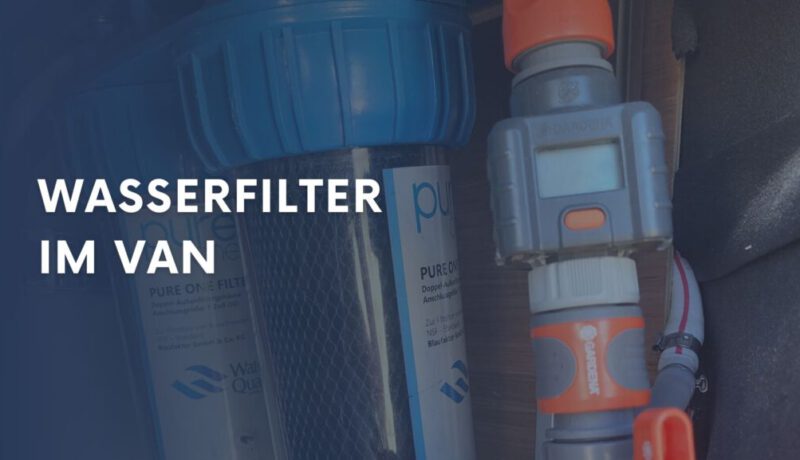 Wasserfilter im Van