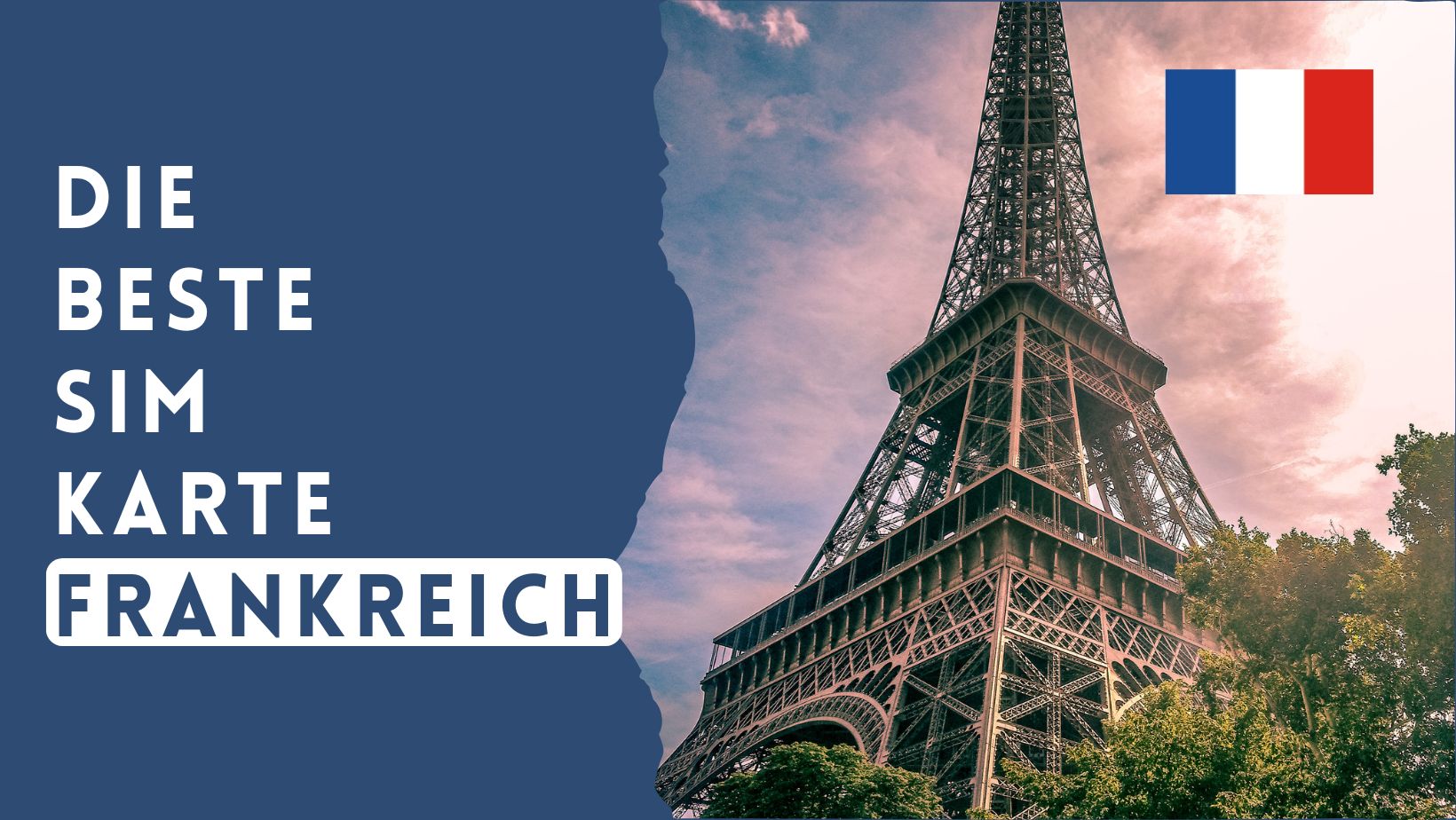 Die beste SIM Karte für Frankreich