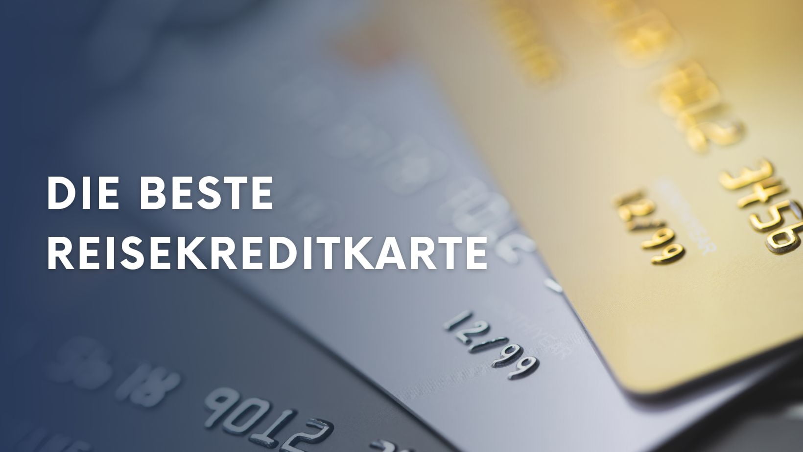 Die beste Reisekreditkarte