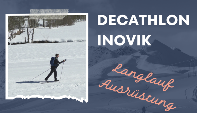Unsere Erfahrung mit Decathlon Langlauf Ausrüstung